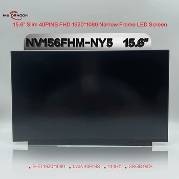 NV156FHM-NY5 Lenovo Leģiona 7-15IMH05 C7-15 ASUS FX506LI Uzlabot 144Hz Original LCD Screen15.6 Collu FHD IPS 1920*1080 99%SRGB